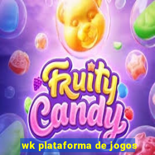 wk plataforma de jogos